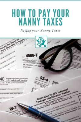 how to pay a nanny on the books and why it's important to document all payments meticulously